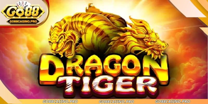 Rồng hổ GO88 - Trò chơi bài nhanh gọn, quyết định dứt khoát
