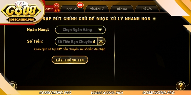 Hệ thống giao dịch nạp rút tiền GO88 liên kết với nhiều ngân hàng nổi tiếng